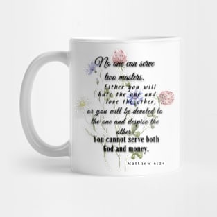 Matthew 6:24 Famous Bible Verse. Mug